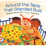 Around the Table That Grandad Built: (A Loving Picture Book about Generations, Meals, and Belonging That Fits Beautifully Into Thanksgiving Holiday Mo