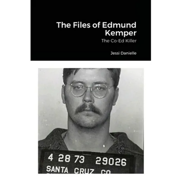 The Files of Edmund Kemper
