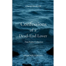 Confessions of a Dead-End Lover
