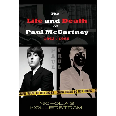The Life and Death of Paul McCartney 1942 - 1966: A very English Mystery