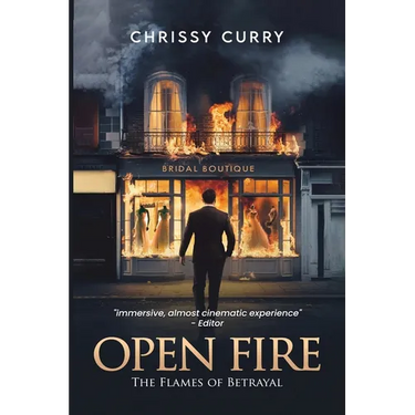 Open Fire: The Flames of Betrayal