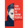 You Need to Know People