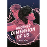Another Dimension of Us