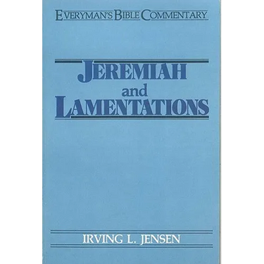 Jeremiah & Lamentations- Everyman's Bible Commentary
