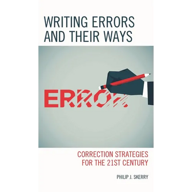 Writing Errors and Their Ways: Correction Strategies for the 21st Century