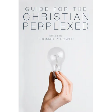 Guide for the Christian Perplexed