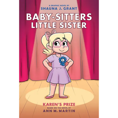 Karen's Prize: A Graphic Novel (Baby-Sitters Little Sister #10)