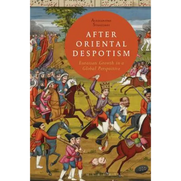 After Oriental Despotism: Eurasian Growth in a Global Perspective