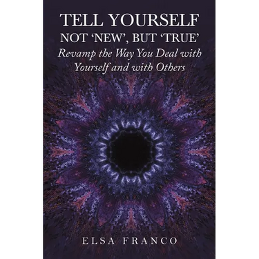 Tell Yourself: Not 'New', but 'True'