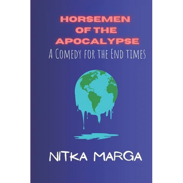 Horsemen of the Apocalypse: A Comedy for the End Times