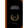 The History of Normandy and of England Volume 3