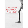 Agriculture and Food in Crisis: Conflict, Resistance, and Renewal
