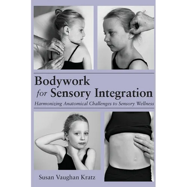 Bodywork for Sensory Integration