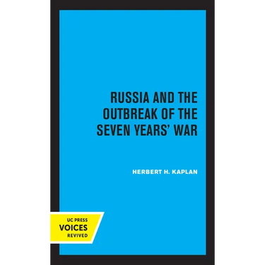 Russia and the Outbreak of the Seven Years' War