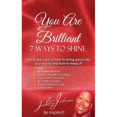 You Are Brilliant, 7 Ways to Shine