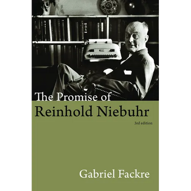 The Promise of Reinhold Niebuhr, Third Edition