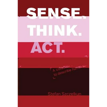 Sense Think ACT: a collection of exercises to describe human abilities
