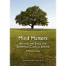 Mind Matters: Setting the Stage for Satisfying Clinical Service. A Personal Essay.