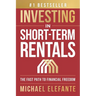 Investing In Short-Term Rentals: The Fast Path To Financial Freedom