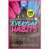 Healthy Habits Vol 3: 119 Everyday Habits You WISH You KNEW to Lose Weight, Live Healthy, Feel Energized, Live Longer & Sleep Well!