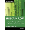 Free Cash Flow: Seeing Through the Accounting Fog Machine to Find Great Stocks
