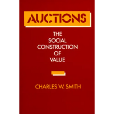 Auctions: The Social Construction of Value