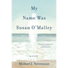 My Name Was Susan O'Malley