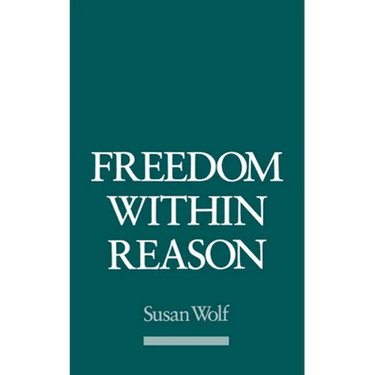 Freedom Within Reason