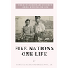 Five Nations One Life: The Extraordinary Journey of Dr. Kyoung-jin Kim
