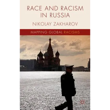Race and Racism in Russia