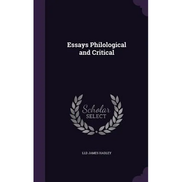 Essays Philological and Critical