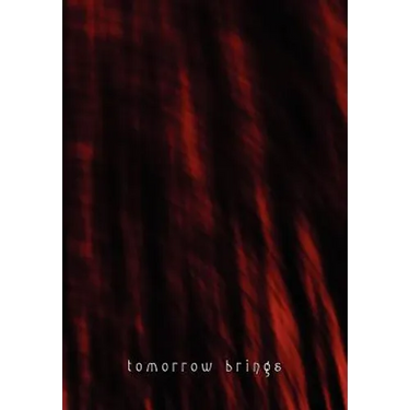 Tomorrow Brings (Limited Hc)