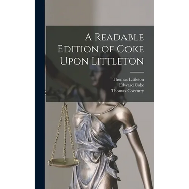 A Readable Edition of Coke Upon Littleton
