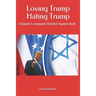 Loving Trump Hating Trump: A Jewish Community Divided Against Itself