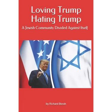 Loving Trump Hating Trump: A Jewish Community Divided Against Itself