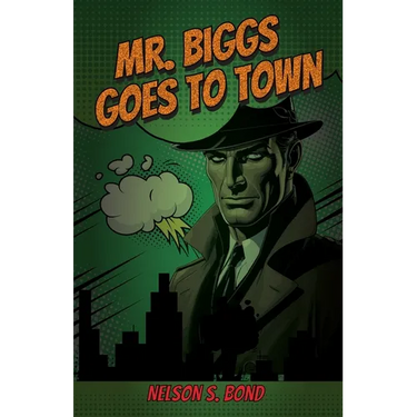 Mr. Biggs Goes To Town