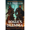 A Rogue's Dilemma: As ancient forces awaken, Tarin must confront his part to secure redemption-or risk losing everything.