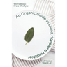 An Organic Guide to Living Happier & Healthier: WardBody: It's A Lifestyle