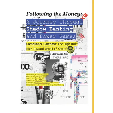 Following the Money: A Journey Through Shadow Banking and Power Games: Compliance Cowboys: The High-Risk, High-Reward World of 'Ozark'