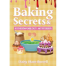 Baking Secrets & Otherworldly Mysteries