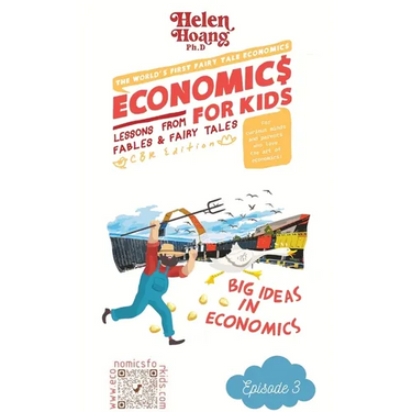 Economics for Kids: Big ideas in economics