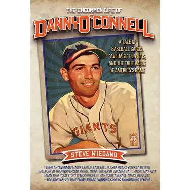 The Uncommon Life of Danny O'Connell: A Tale of Baseball Cards, Average Players, and the True Value of America's Game