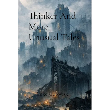 Thinker And More Unusual Tales