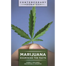 Marijuana: Examining the Facts