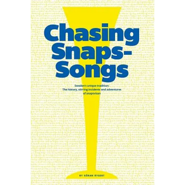 Chasing Snaps Songs - Sweden's Unique Tradition
