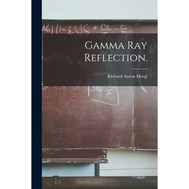 Gamma Ray Reflection.