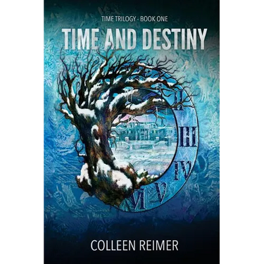 Time And Destiny: Time Trilogy - Book One