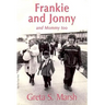 Frankie and Jonny and Mommy too
