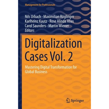 Digitalization Cases Vol. 2: Mastering Digital Transformation for Global Business