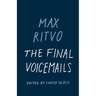 The Final Voicemails: Poems